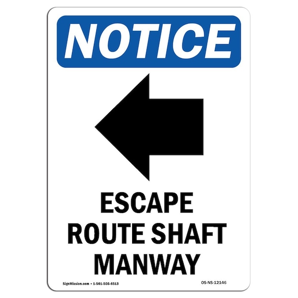 Signmission OSHA Notice Sign, 24" H, Aluminum, Escape Route Shaft Sign With Symbol, Portrait, 1824-V-12146 OS-NS-A-1824-V-12146 - main